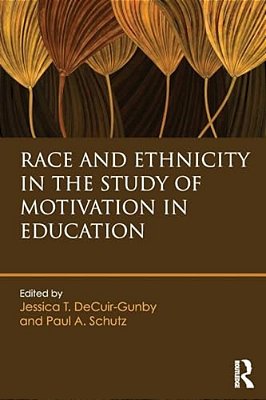 Race And Ethnicity In The Study Of Motivation In Education-..