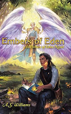 Embers Of Eden: An Embers Of Eden Novel-..