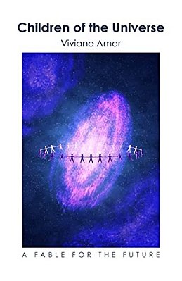 Children Of The Universe: A Fable For The Future-..