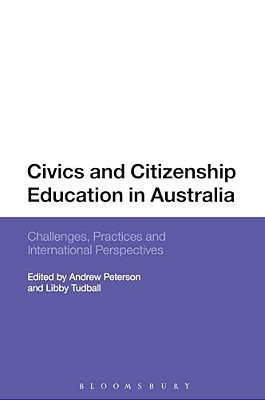 Civics And Citizenship Education In Australia: Challenges, Practices And International Perspectives-..