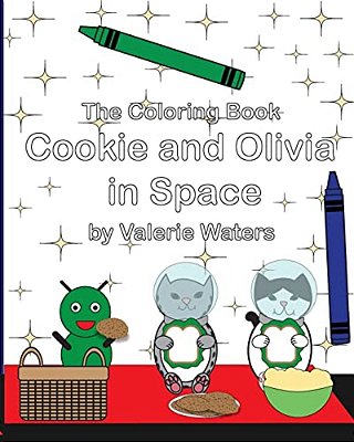 The Coloring Book: Cookie And Olivia In Space-..