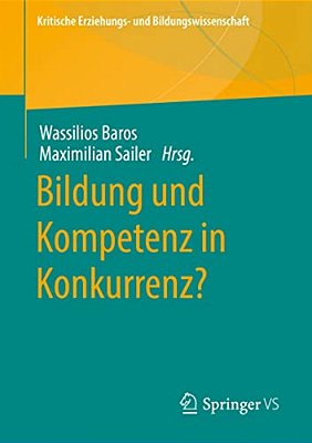 Bildung Und Kompetenz In Konkurrenz?-..