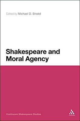 Shakespeare And Moral Agency-..