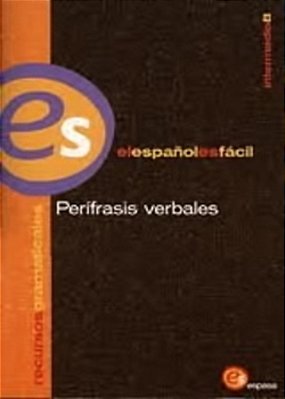 ES Español Facil - Perífrases Verbales - Intermedio B-..