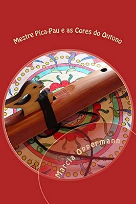 Mestre Pica-Pau E As Cores Do Outono-..