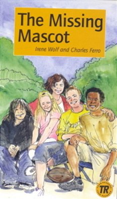 The Missing Mascot - Teen Readers - Level 1-..