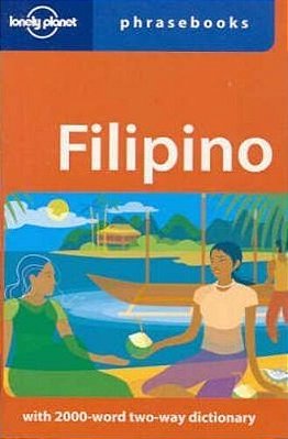 Filipino (Tagalog) Phrasebook (Third Edition)-..