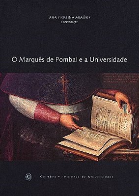 O Marquês De Pombal E A Universidade-..