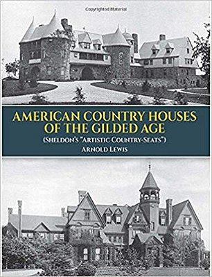 American Country Houses Of The Gilded Age (Sheldon's "Artistic Country-Seats")-..