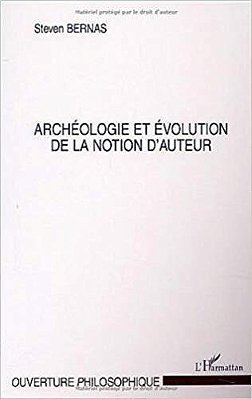 Archéologie Et Evolution De La Notion D'Auteur-..