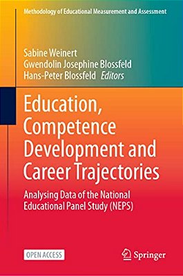 Education, Competence Development And Career Trajectories: Analysing Data Of The National Educational Panel Study (Neps)-..