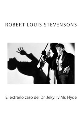 El Extrano Caso Del Dr. Jekyll Y Mr. Hyde-..