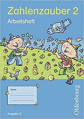 Zahlenzauber 2 - Ausgabe G Arbeitsheft-..