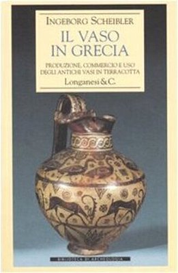 Vaso In Grecia - Produzione, Commercio E Uso Degli Antichi Vasi In Terracotta-..