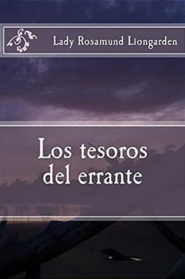 Los Tesoros Del Errante: Los Tesoros Del Errante-..