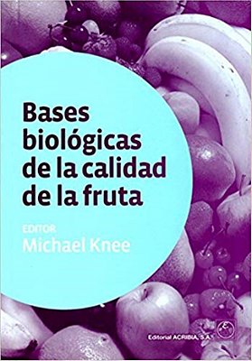 Bases Biológicas De La Calidad De La Fruta-..