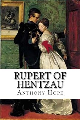 Rupert Of Hentzau Anthony Hope-..