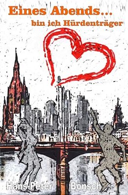 Eines Abends... Bin Ich Hürdenträger-..