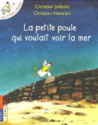 La Petite Poule Qui Voulait Voir La Mer-..