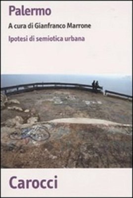 Palermo - Ipotesi Di Semiotica Urbana-..