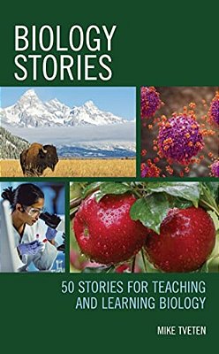 Biology Stories: 50 Stories For Teaching And Learning Biology-..
