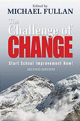 The Challenge Of Change: Start School Improvement Now!-..