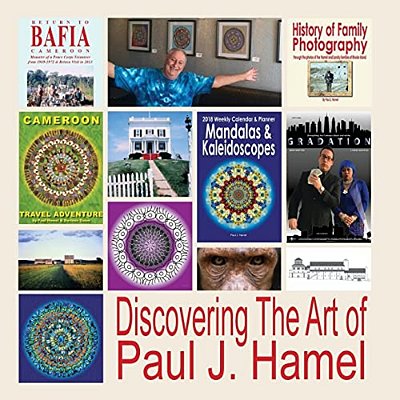 Discovering The Art Of Paul J. Hamel-..