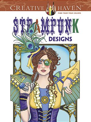 Steampunk Designs - Creative Haven Coloring Books-..