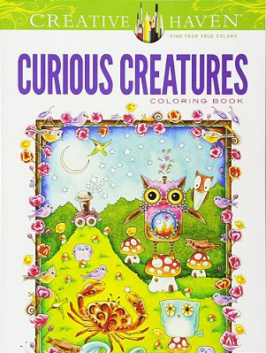 Curious Creatures - Creative Haven Coloring Books-..