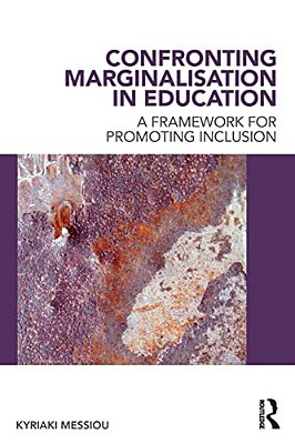 Confronting Marginalisation In Education: A Framework For Promoting Inclusion-..