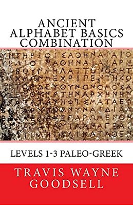 Ancient Alphabet Basics Combination: Levels 1-3 Paleo-Greek-..