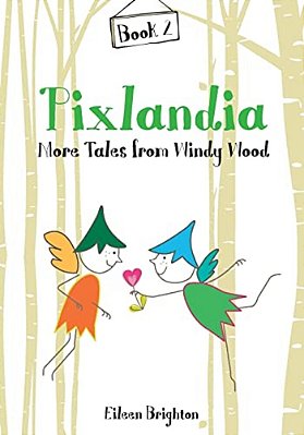 Pixlandia More Tales From Windy Wood-..