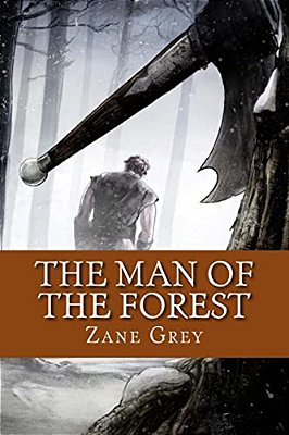 The Man Of The Forest (English Edition)-..