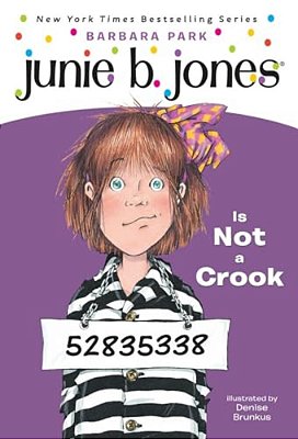 Junie B. Jones #9: Junie B. Jones Is Not A Crook-..