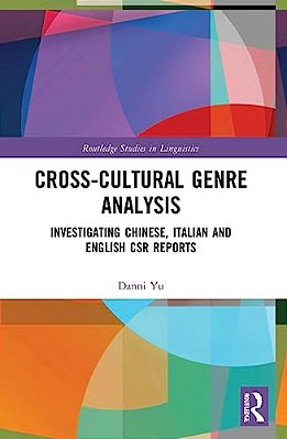 Cross-Cultural Genre Analysis: Investigating Chinese, Italian And English Csr Reports-..