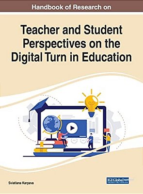 Handbook Of Research On Teacher And Student Perspectives On The Digital Turn In Education-..