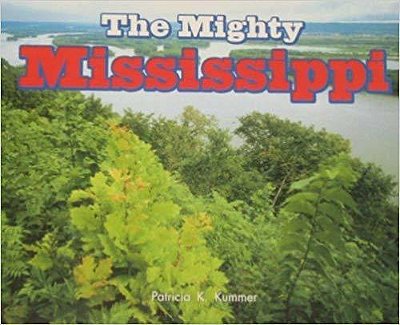 The Mighty Mississippi - Leveled Reader Grade 1-..
