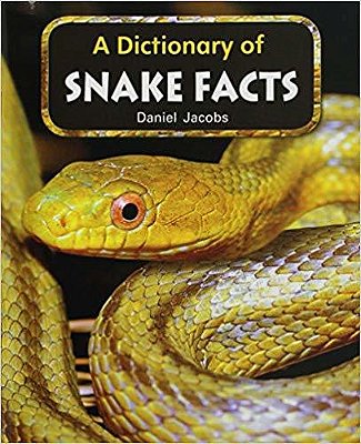 A Dictionary Of Snake Facts - Leveled Reader Grade 1-..