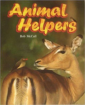 Animal Helpers - Leveled Reader Grade 1-..