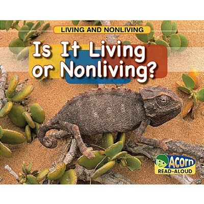 Is It Living Or Nonliving-..