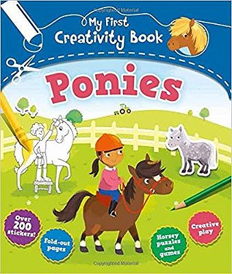 My First Creativity Book - Ponies - Over 200 Stickers!-..