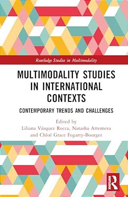Multimodality Studies In International Contexts: Contemporary Trends And Challenges-..