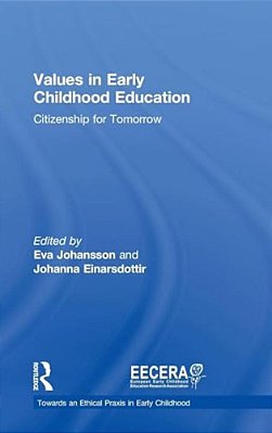 Values In Early Childhood Education: Citizenship For Tomorrow-..