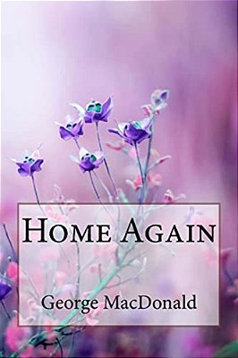 Home Again George Macdonald-..