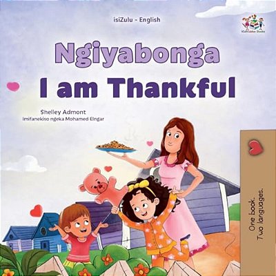 I Am Thankful (Zulu English Bilingual Children's Book)-..
