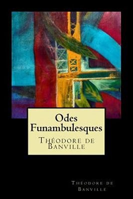 Odes Funambulesques (French Edition)-..