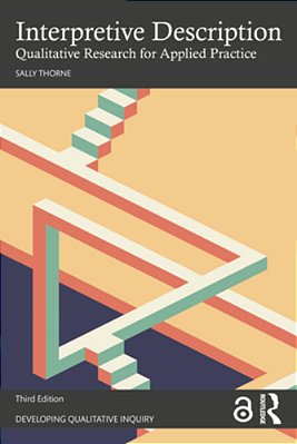 Interpretive Description: Qualitative Research For Applied Practice-..