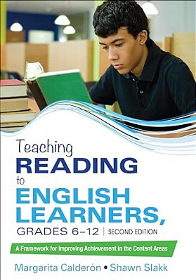 Teaching Reading To English Learners, Grades 6 - 12: A Framework For Improving Achievement In The Content Areas-..