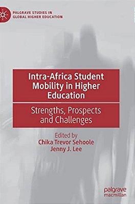 Intra-Africa Student Mobility In Higher Education: Strengths, Prospects And Challenges-..