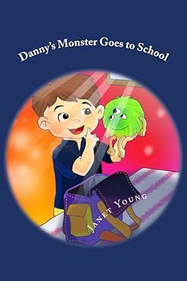 Danny's Monster Goes To School-..